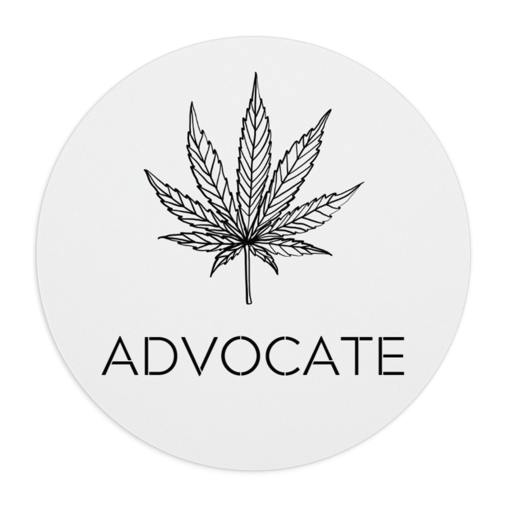 a round sticker with the word Cannabis Advocate Mouse Pad on it.