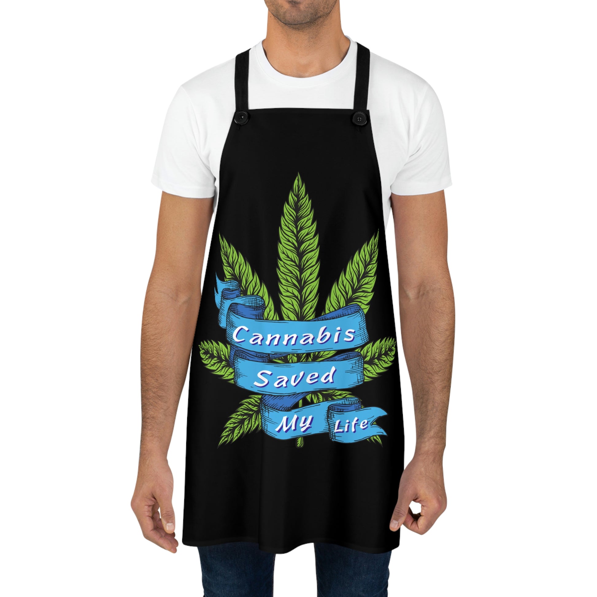 a man wearing a black Cannabis Saved My Life Chef's Apron