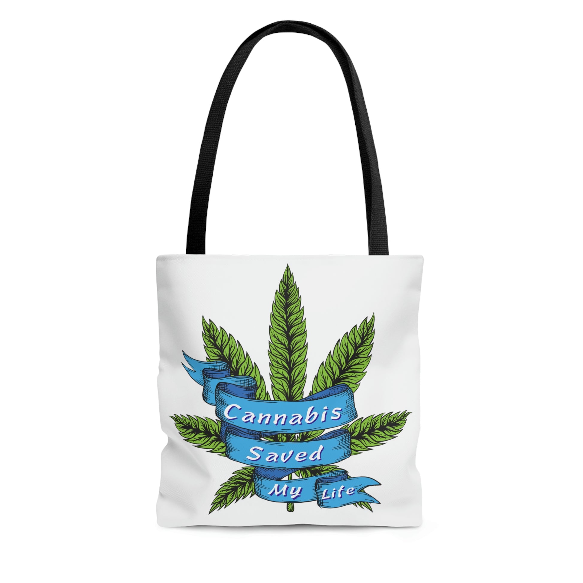 Nice white with green cannabis leaf Cannabis Saved My Life Tote Bag