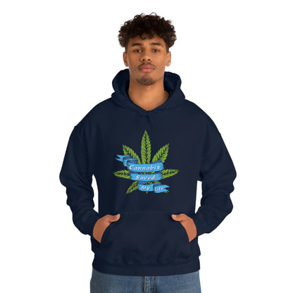 a man wearing a Cannabis Saved My Life Cannabis Hoodie