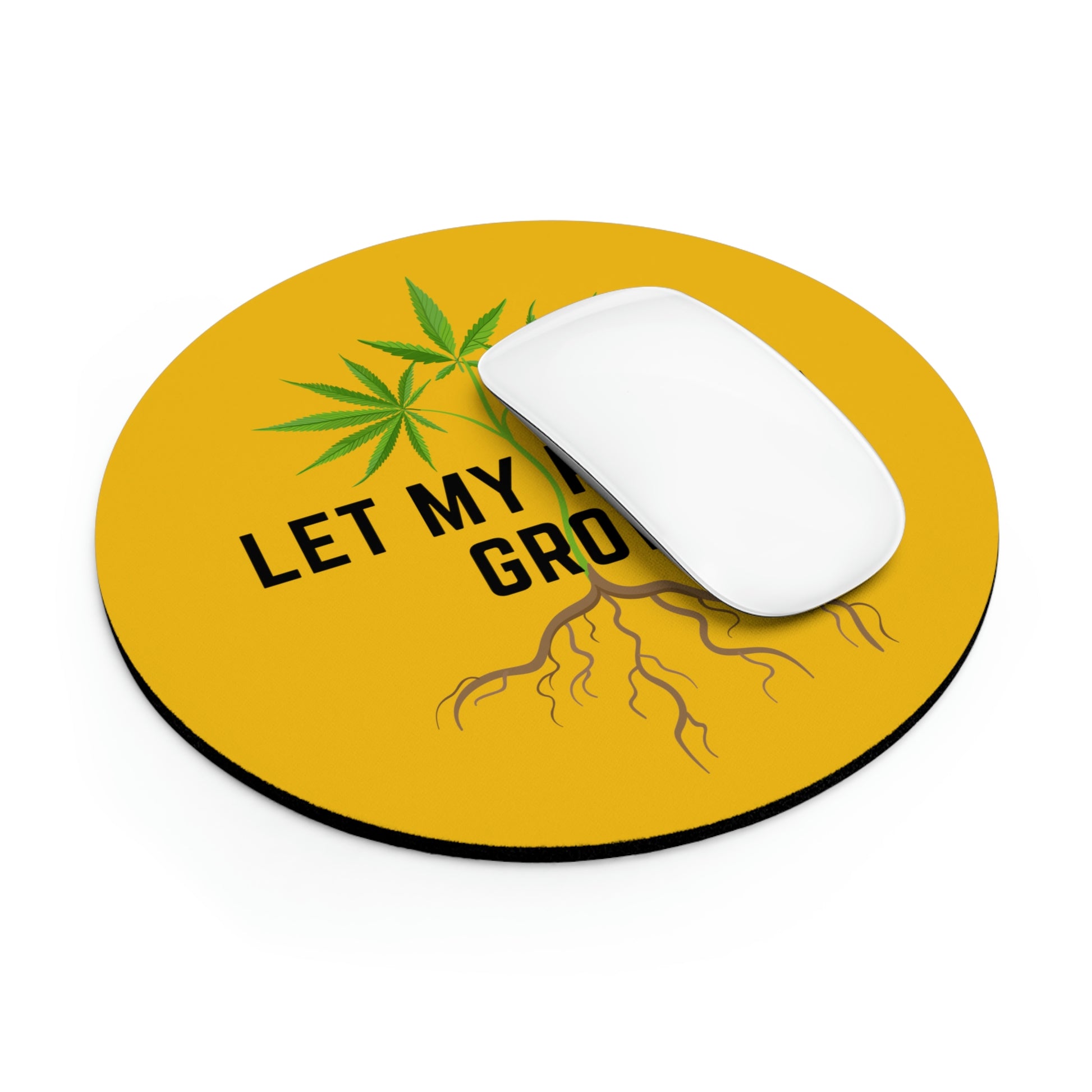 Let my Let My People Grow Weed Mouse Pad grow mouse pad.