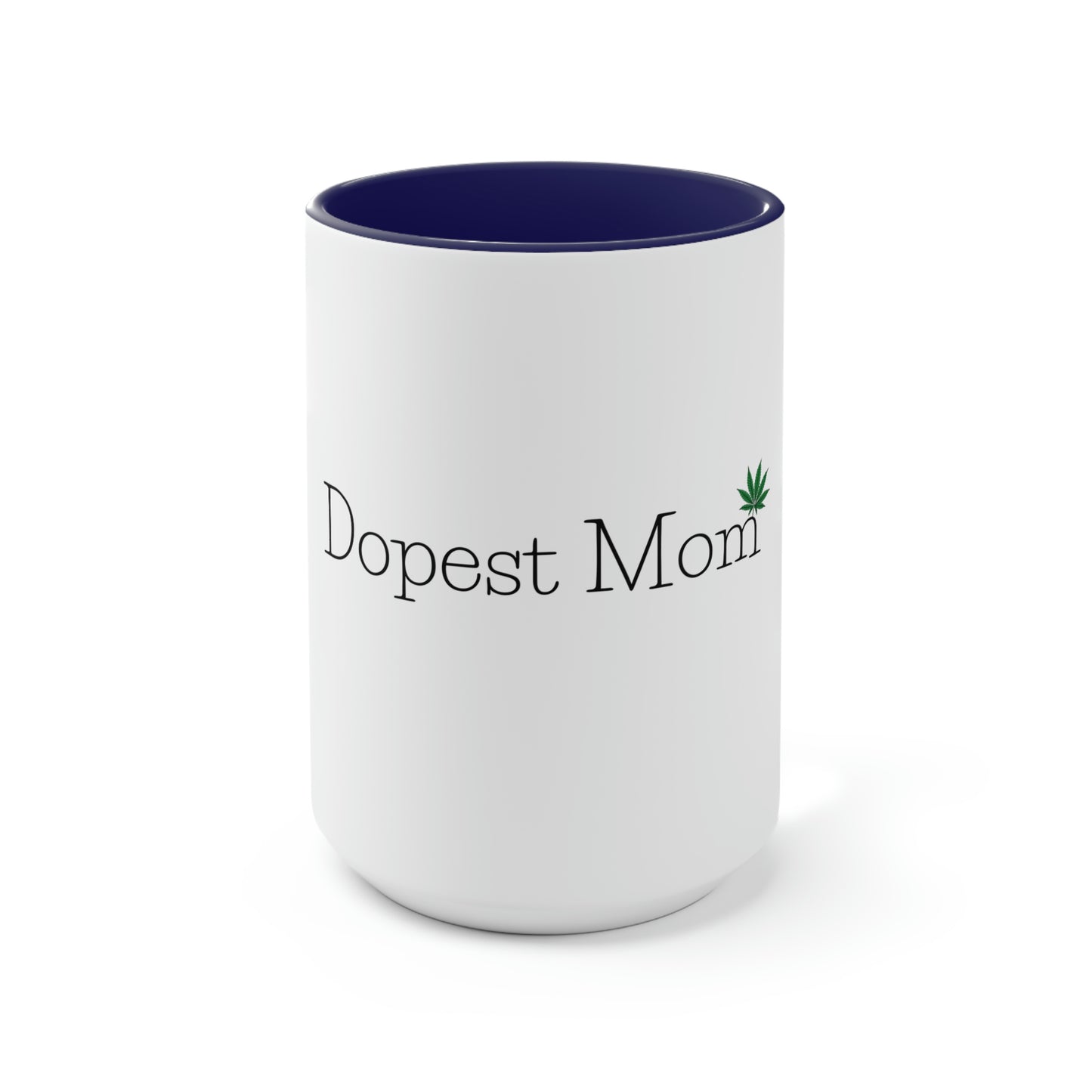 Dopest Mom Pot Leaf Coffee Mug.