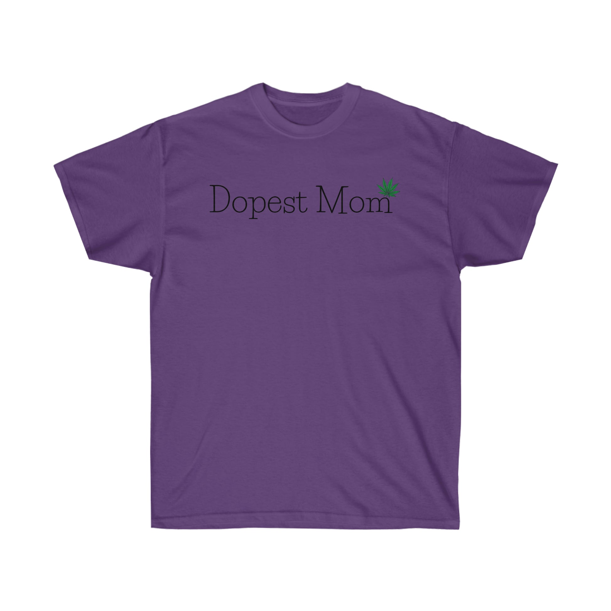 A Dopest Mom Weed T-Shirt with the word dopest mom on it.