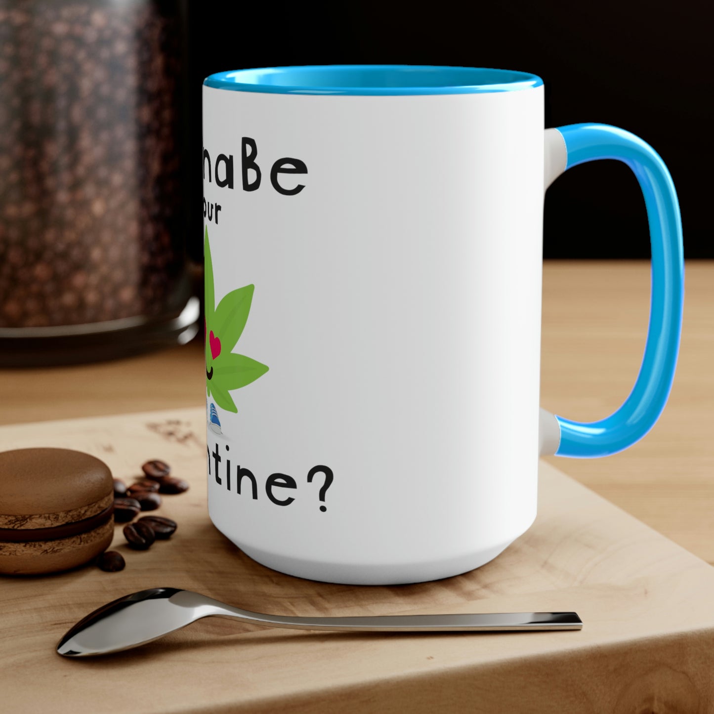 CannaBe Your Valentine Cannabis Mug with the words can i get some cbd?.