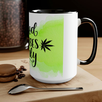 Good Vibes Only Marijuana Mug