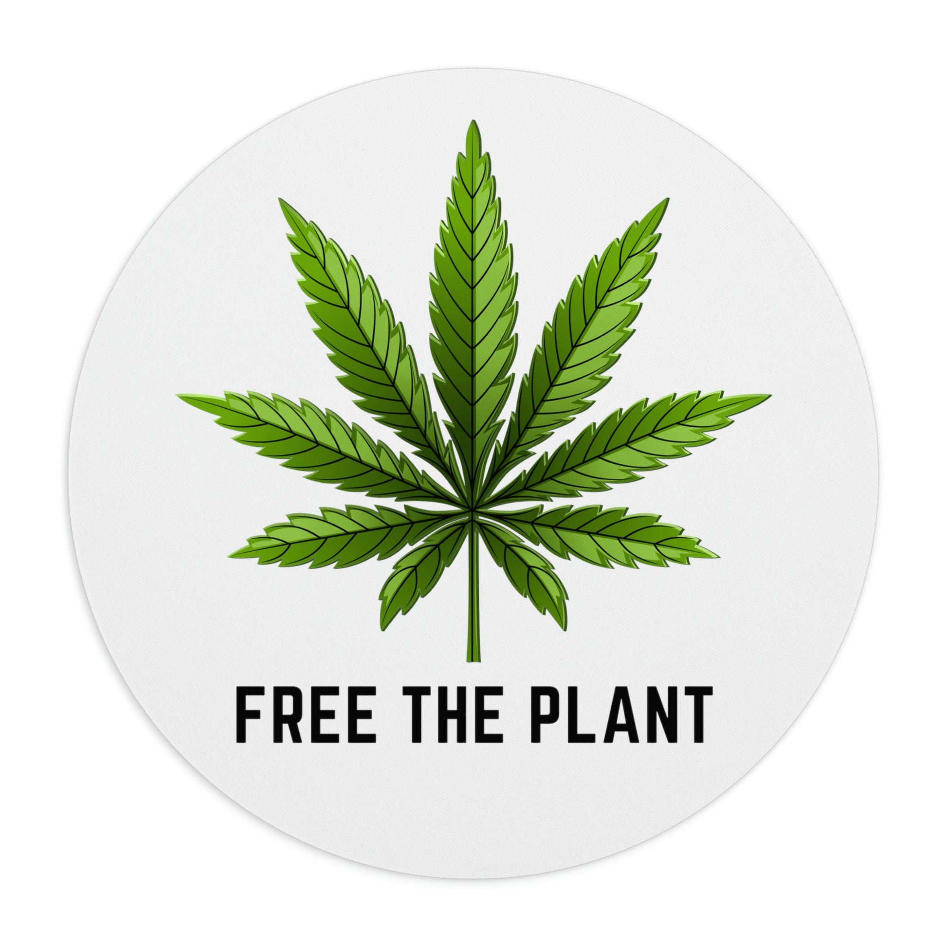 Free the Plant Weed Mouse Pad the sticker.