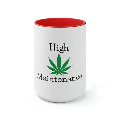 High Maintenance Cannabis Tea Mug