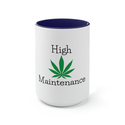 High Maintenance Cannabis Tea Mug