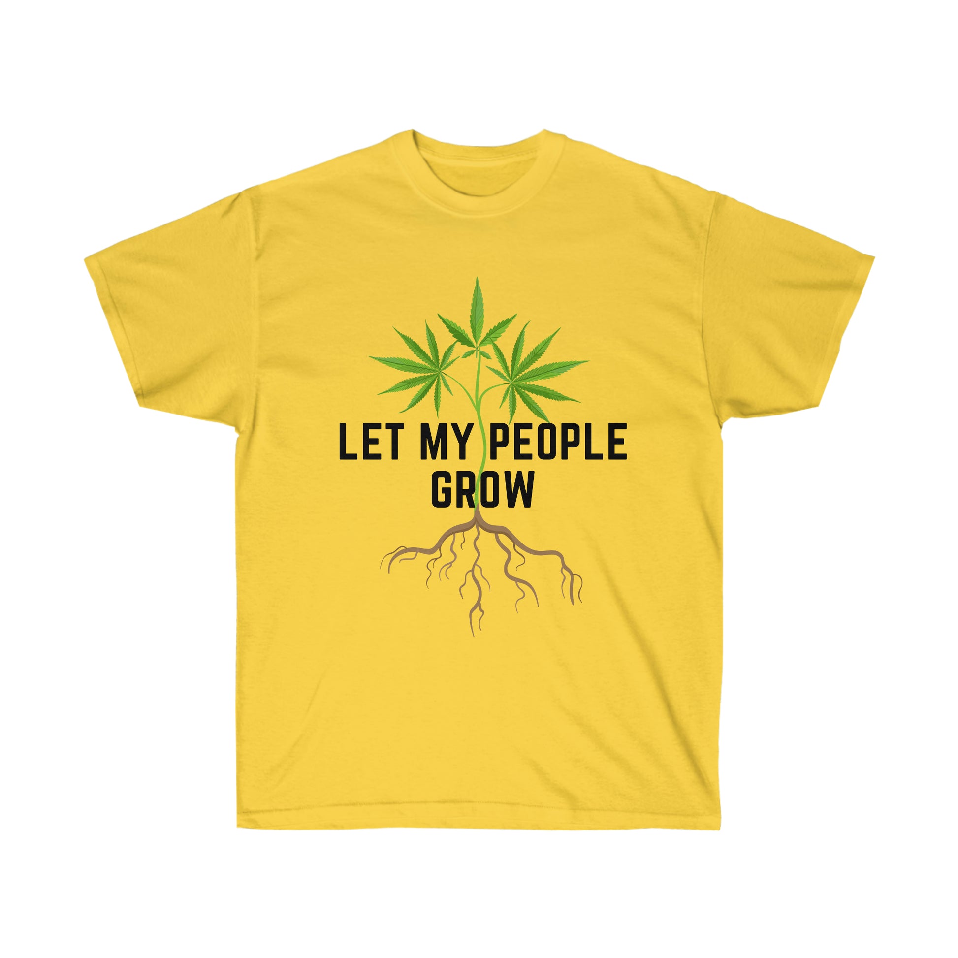 Let the "Let My People Grow T-Shirt" t-shirt.