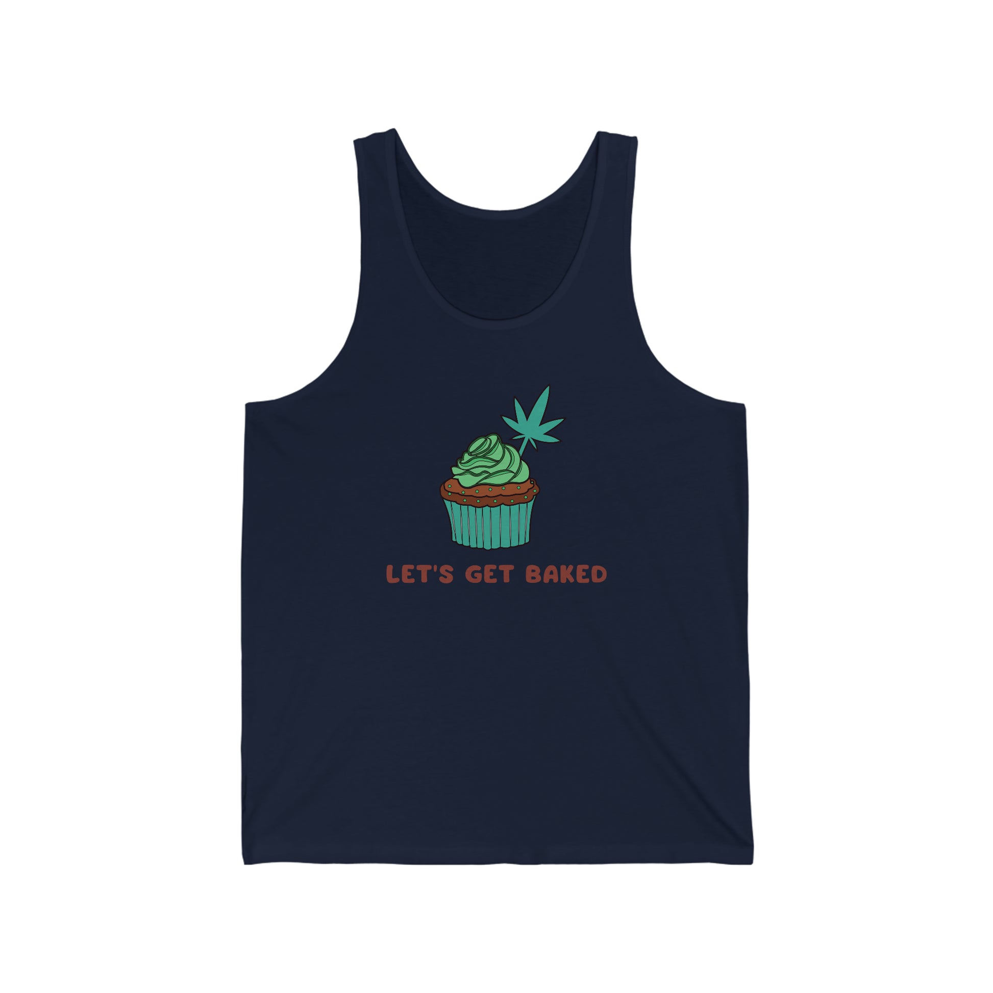 Let's get Let's Get Baked Cannabis Jersey Tank Top.