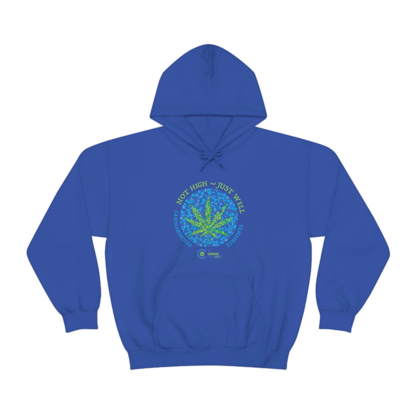 a blue Not High, Just Well Cannabis Hoodie with a marijuana leaf on it.