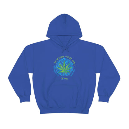 a blue Not High, Just Well Cannabis Hoodie with a marijuana leaf on it.