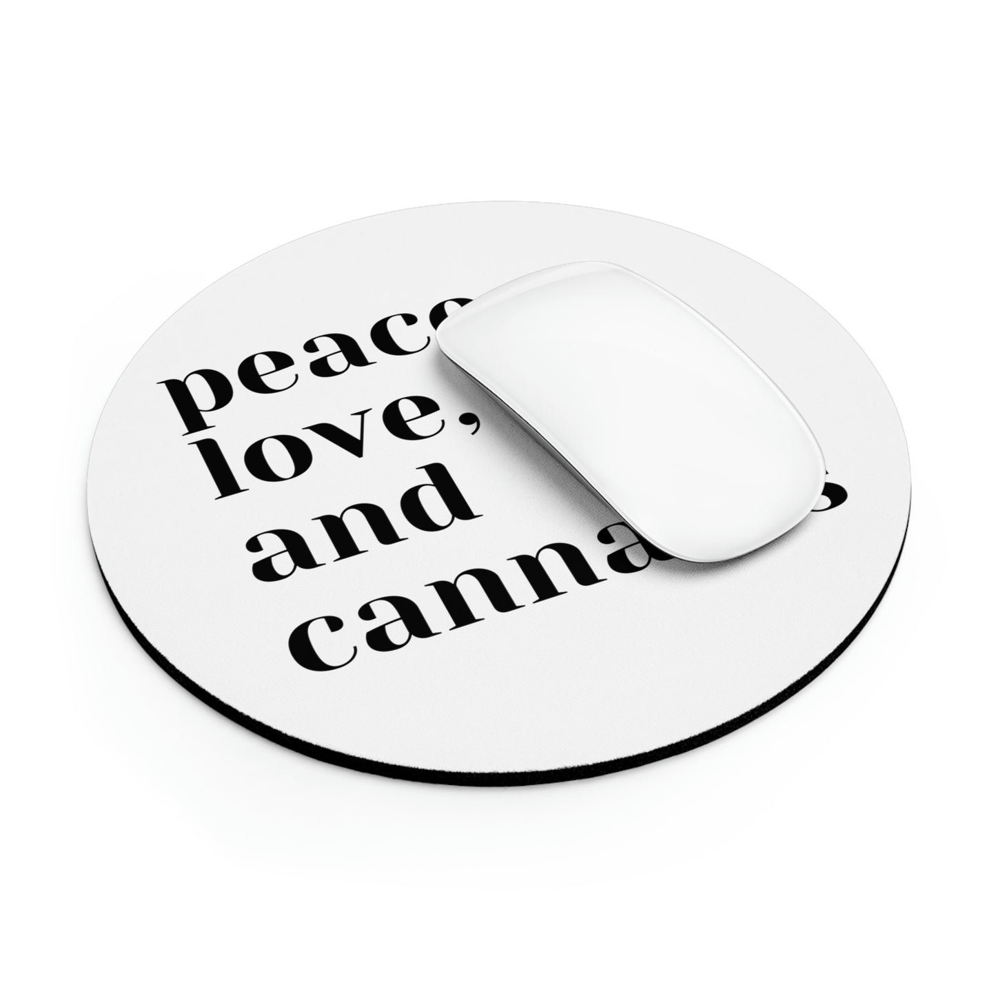 Peace, Love and Cannabis Mouse Pad