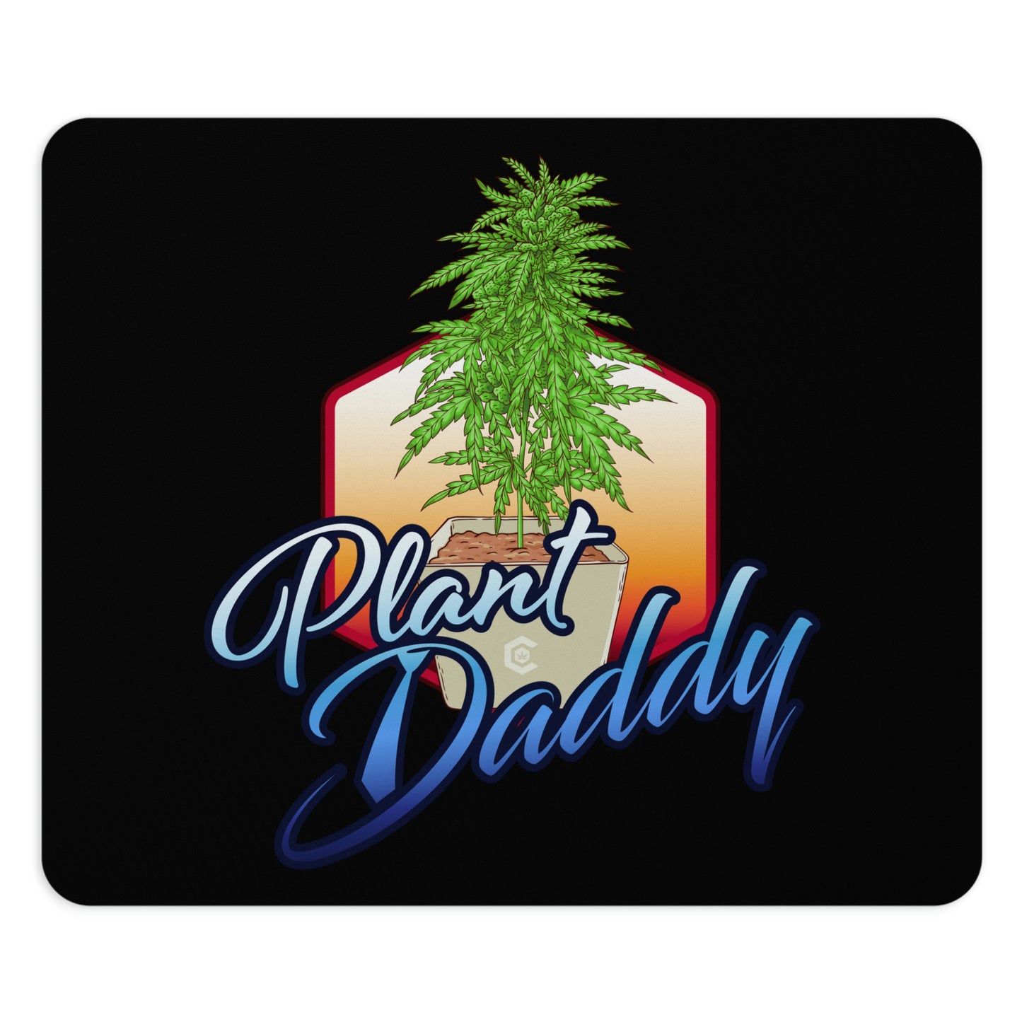 A cool square playful design of the Plant Daddy Cannabis Mouse Pad.