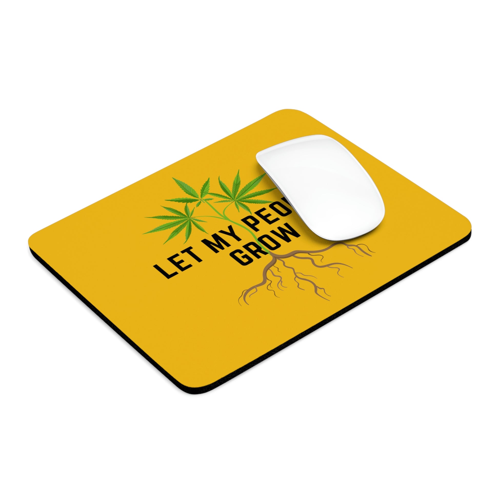 Let My People Grow Weed Mouse Pad.