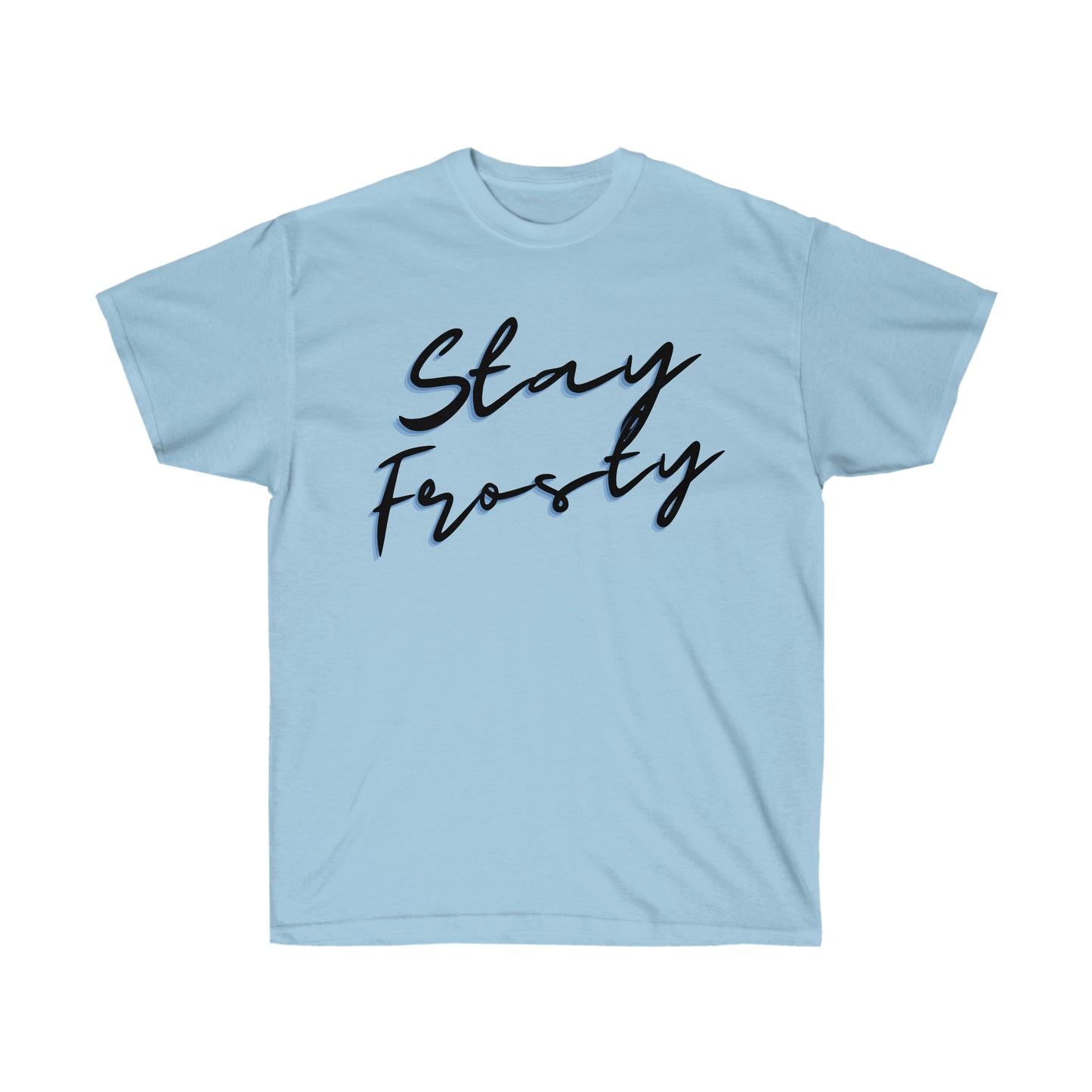 a light blue Stay Frosty Weed T-Shirt
