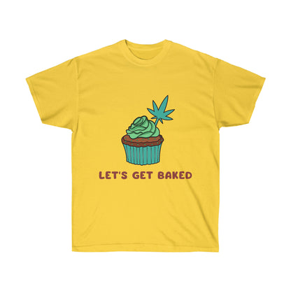 a yellow Let's Get Baked Marijuana Tee