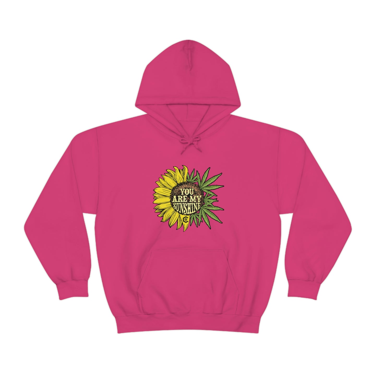 a pink hoodie with a You Are My Sunshine Cannabis Sweatshirt on it.